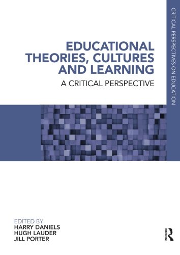 9780415846851: Educational Theories, Cultures and Learning: A Critical Perspective (Critical Perspectives on Education)