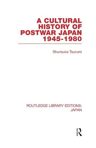 Beispielbild fr A Cultural History of Postwar Japan, 1945-1980 zum Verkauf von Blackwell's