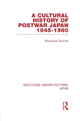 Imagen de archivo de A Cultural History of Postwar Japan, 1945-1980 a la venta por Blackwell's