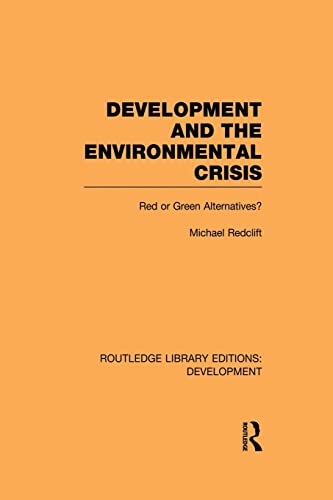 Beispielbild fr Development and the Environmental Crisis: Red or Green Alternatives zum Verkauf von Blackwell's