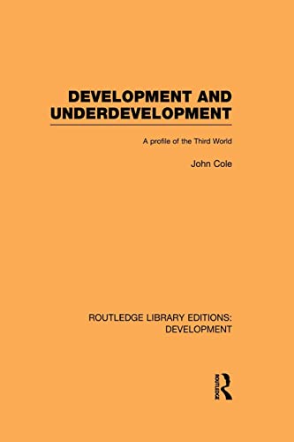 Stock image for Development and Underdevelopment: A Profile of the Third World for sale by Chiron Media