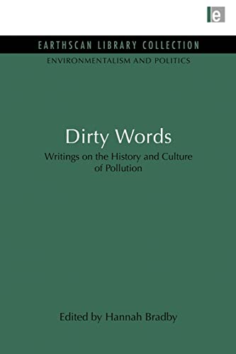 Beispielbild fr Dirty Words: Writings on the History and Culture of Pollution zum Verkauf von Blackwell's