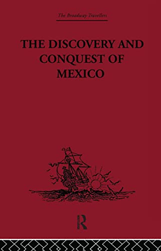 Stock image for The Discovery and Conquest of Mexico: 1517-1521 for sale by Revaluation Books