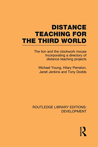 Imagen de archivo de Distance Teaching for the Third World: The Lion and the Clockwork Mouse a la venta por Revaluation Books