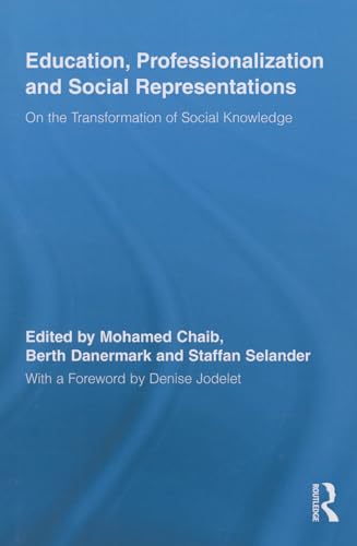 9780415847315: Education, Professionalization and Social Representations