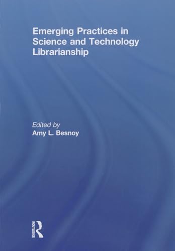 Stock image for Emerging Practices in Science and Technology Librarianship for sale by Blackwell's