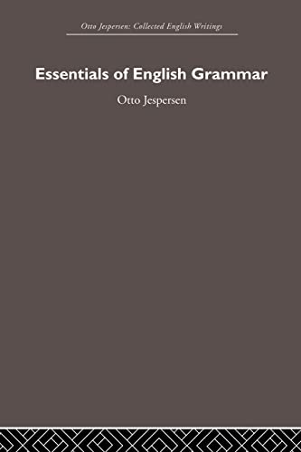 Essentials of English Grammar (Otto Jespersen) (9780415847469) by Jespersen, Otto