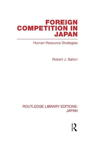 Imagen de archivo de Foreign Competition in Japan a la venta por Blackwell's