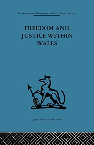 Imagen de archivo de Freedom and Justice within Walls: The Bristol Prison experiment a la venta por Blackwell's