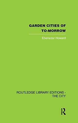 Imagen de archivo de Garden Cities of ToMorrow Routledge Library Editions the City a la venta por PBShop.store US