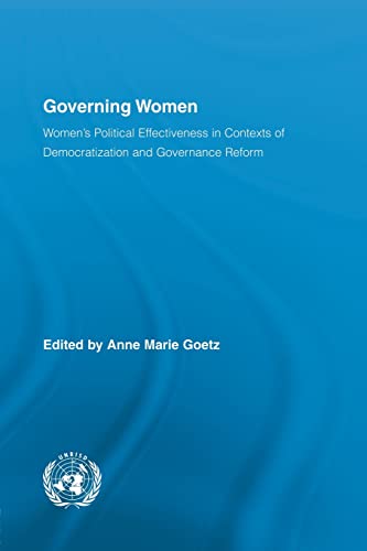 Beispielbild fr Governing Women: Women's Political Effectiveness in Contexts of Democratization and Governance Reform zum Verkauf von Blackwell's