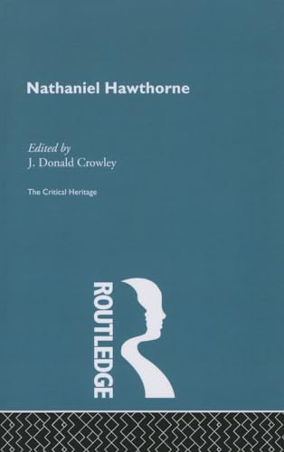 Stock image for Nathaniel Hawthorne: The Critical Reviews for sale by McAllister & Solomon Books