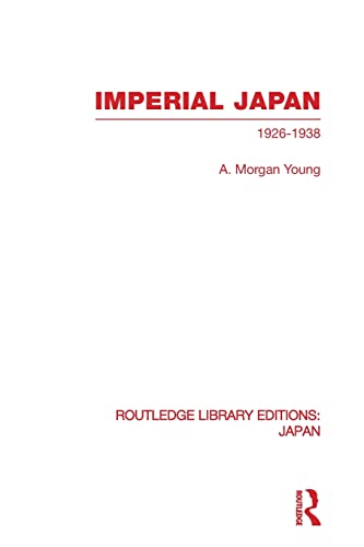 Stock image for Imperial Japan: 1926-1938 for sale by Blackwell's