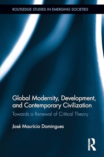 Stock image for Global Modernity, Development, and Contemporary Civilization for sale by Books Puddle