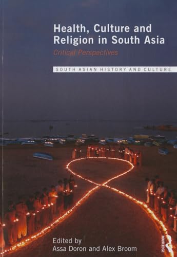 Beispielbild fr Health, Culture and Religion in South Asia zum Verkauf von Blackwell's