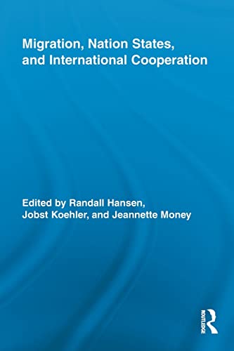 Beispielbild fr Migration, Nation States, and International Cooperation zum Verkauf von Blackwell's