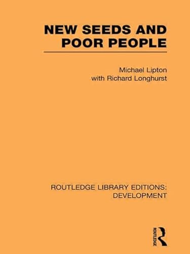 New Seeds and Poor People (9780415849067) by Lipton, Michael