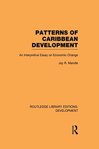 Imagen de archivo de Patterns of Caribbean Development: An Interpretive Essay on Economic Change a la venta por Blackwell's