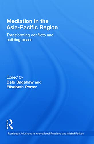 Beispielbild fr Mediation in the Asia-Pacific Region: Transforming Conflicts and Building Peace zum Verkauf von Blackwell's