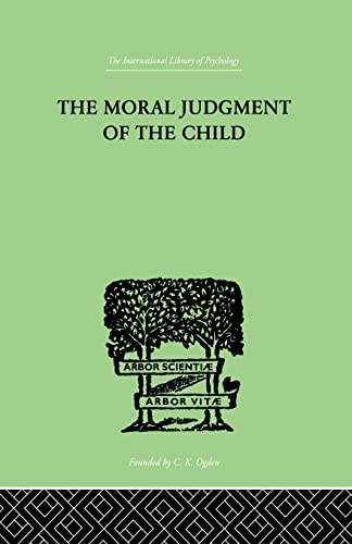 Stock image for The Moral Judgment Of The Child for sale by Blackwell's