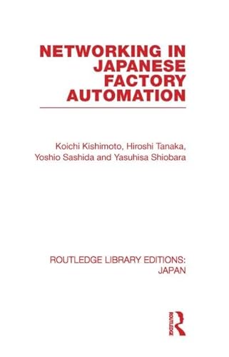 Beispielbild fr Networking in Japanese Factory Automation zum Verkauf von Blackwell's