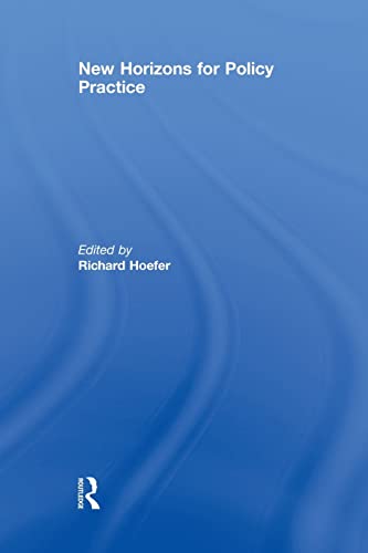9780415849708: New Horizons for Policy Practice