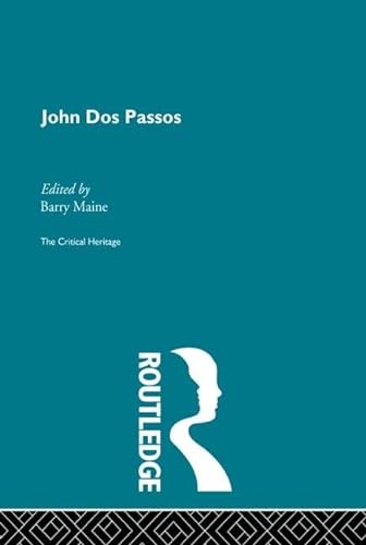 Stock image for John Dos Passos (Critical Heritage) for sale by Chiron Media