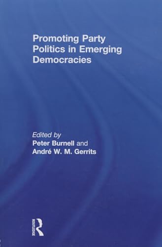 Beispielbild fr Promoting Party Politics in Emerging Democracies zum Verkauf von Blackwell's