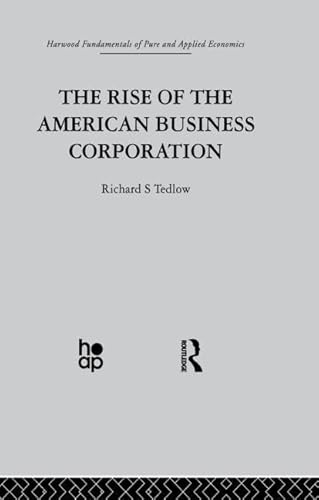Imagen de archivo de The Rise of the American Business Corporation a la venta por Blackwell's