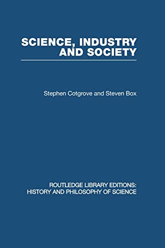 9780415850490: Science, Industry and Society: Studies in the Sociology of Science