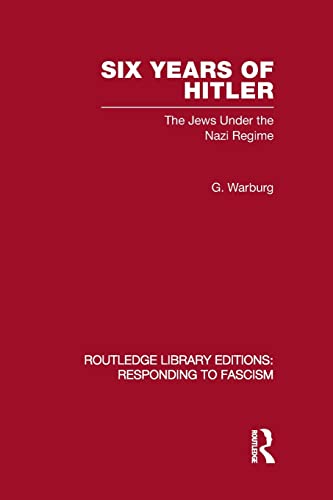 Beispielbild fr Six Years of Hitler (RLE Responding to Fascism): The Jews Under the Nazi Regime zum Verkauf von Blackwell's