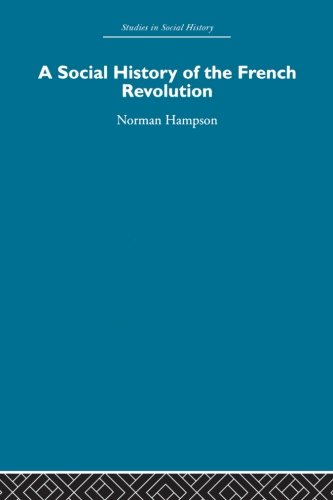 9780415850735: A Social History of The French Revolution (Studies in Social History)