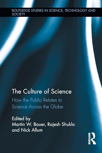 9780415851022: The Culture of Science: How the Public Relates to Science Across the Globe