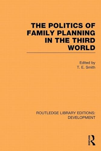 Beispielbild fr The Politics of Family Planning in the Third World zum Verkauf von Blackwell's