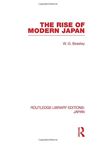 Beispielbild fr The Rise of Modern Japan (Routledge Library Editions: Japan) zum Verkauf von Monster Bookshop