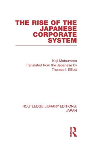 Beispielbild fr The Rise of the Japanese Coporate System zum Verkauf von Blackwell's