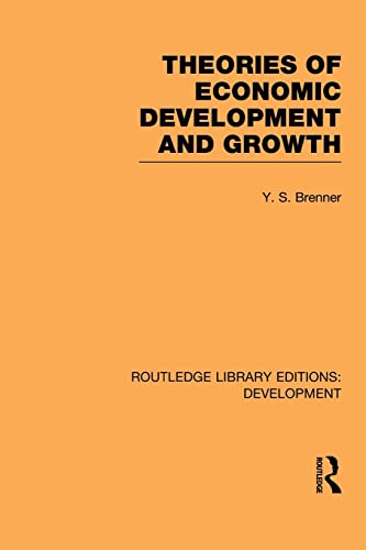 Beispielbild fr Theories of Economic Development and Growth (Routledge Library Editions: Development) zum Verkauf von Chiron Media