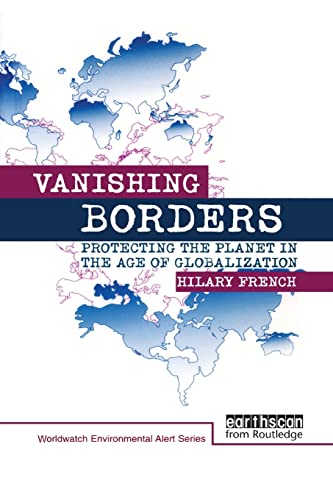 Stock image for Vanishing Borders: Protecting the planet in the age of globalization for sale by Blackwell's