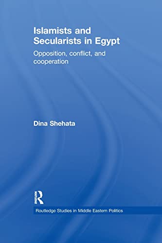 Imagen de archivo de Islamists and Secularists in Egypt: Opposition, Conflict &amp; Cooperation a la venta por Blackwell's