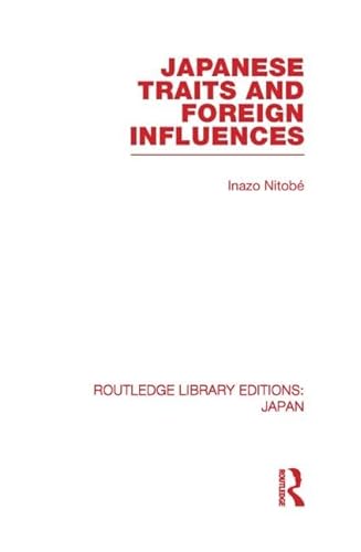 Imagen de archivo de Japanese Traits and Foreign Influences a la venta por Blackwell's