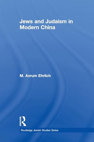 Stock image for Jews and Judaism in Modern China for sale by Blackwell's