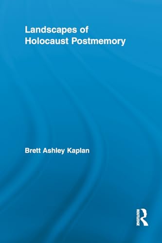9780415852432: Landscapes of Holocaust Postmemory (Routledge Research in Cultural and Media Studies)