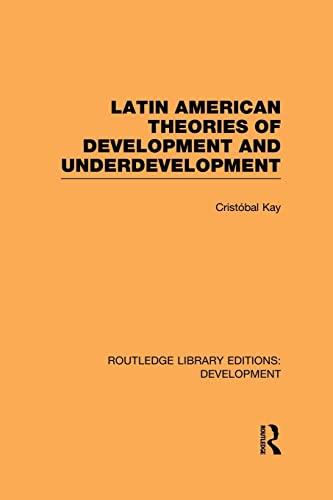 Stock image for Latin American Theories of Development and Underdevelopment (Routledge Library Editions: Development) for sale by Chiron Media