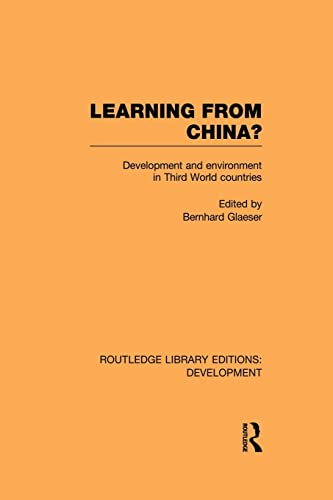 9780415852463: Learning From China?: Development and Environment in Third World Countries