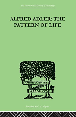 Stock image for Alfred Adler: The Pattern of Life (The International Library of Psychology) for sale by Chiron Media