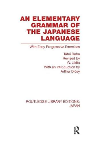 Imagen de archivo de An Elementary Grammar of the Japanese Language a la venta por Blackwell's