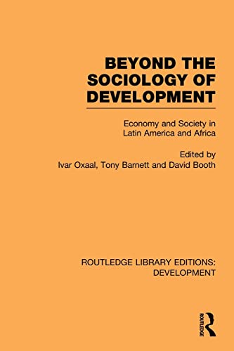 Stock image for Beyond the Sociology of Development: Economy and Society in Latin America and Africa for sale by Midtown Scholar Bookstore