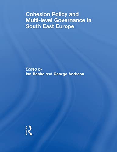 Imagen de archivo de Cohesion Policy and Multi-level Governance in South East Europe a la venta por Blackwell's