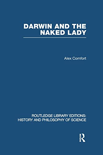 Stock image for Darwin and the Naked Lady: Discursive Essays on Biology and Art for sale by Blackwell's