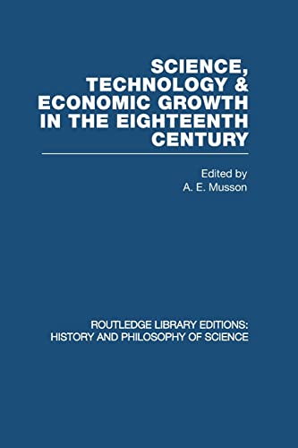 Stock image for Science, technology and economic growth in the eighteenth century for sale by Blackwell's